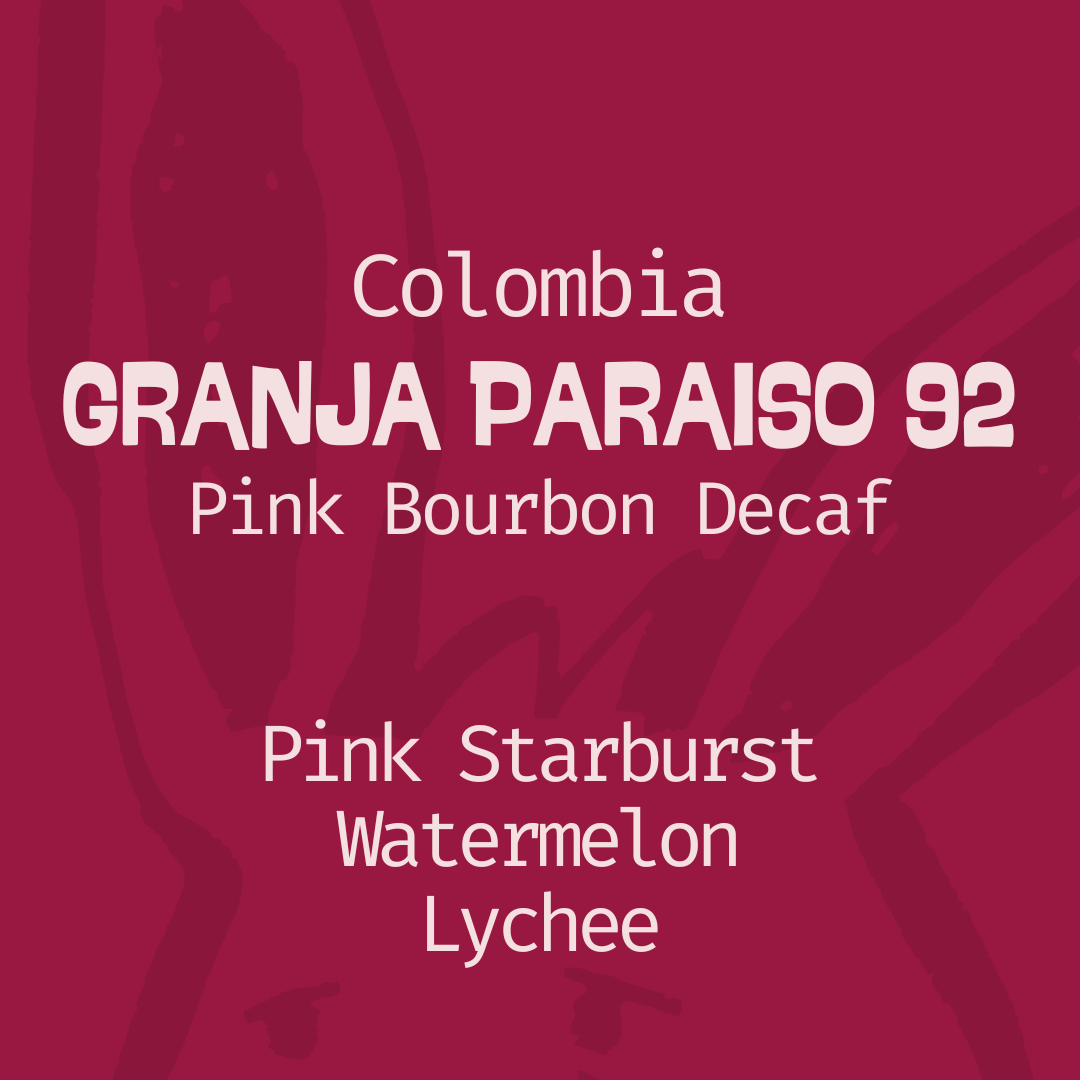 Colombia | Paraiso 92 | Pink Bourbon Decaf